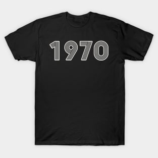 Year 1970 - Long Live the 70s! T-Shirt